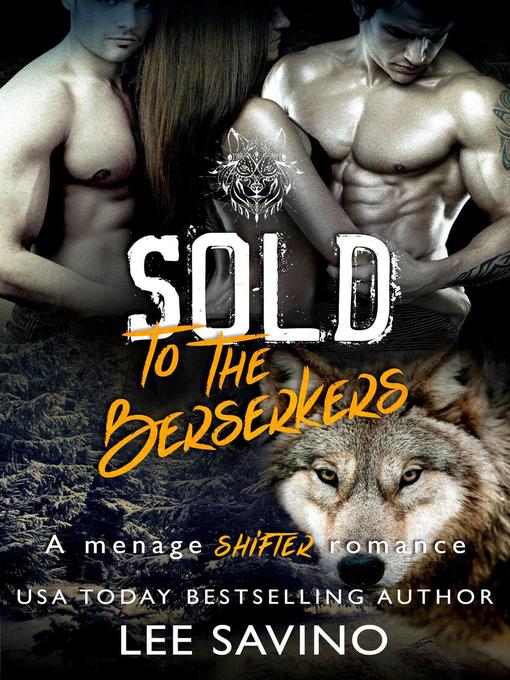 Title details for Sold to the Berserkers by Lee Savino - Available